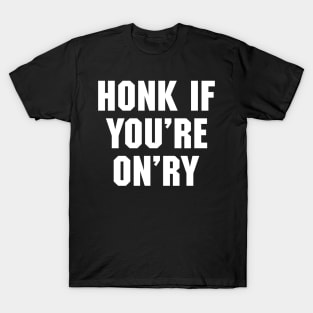 Honk if You're On'ry T-Shirt